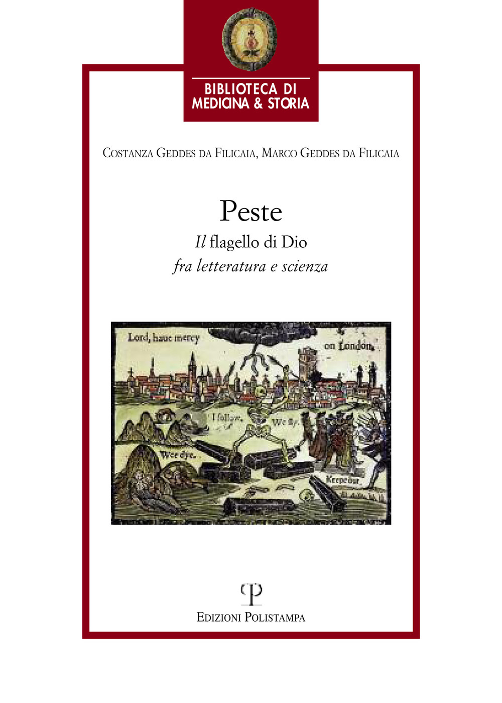 La peste. Il «flagello di Dio» fra letteratura e scienza
