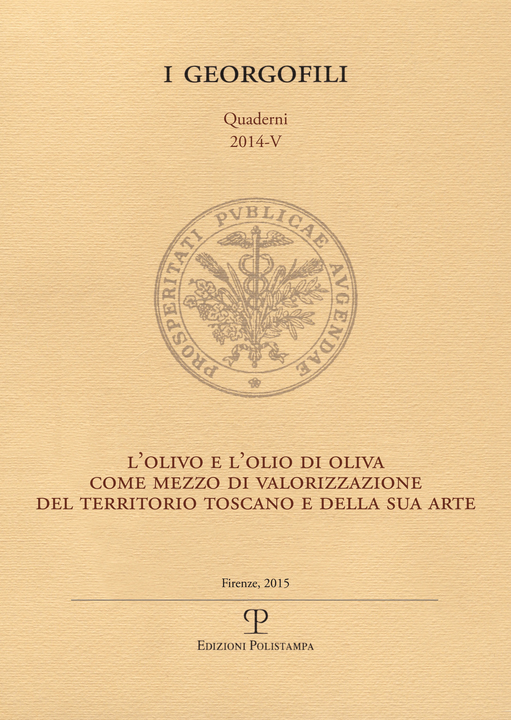 L'olivo e l'olio di oliva come mezzo di valorizzazione del territorio toscano e della sua arte