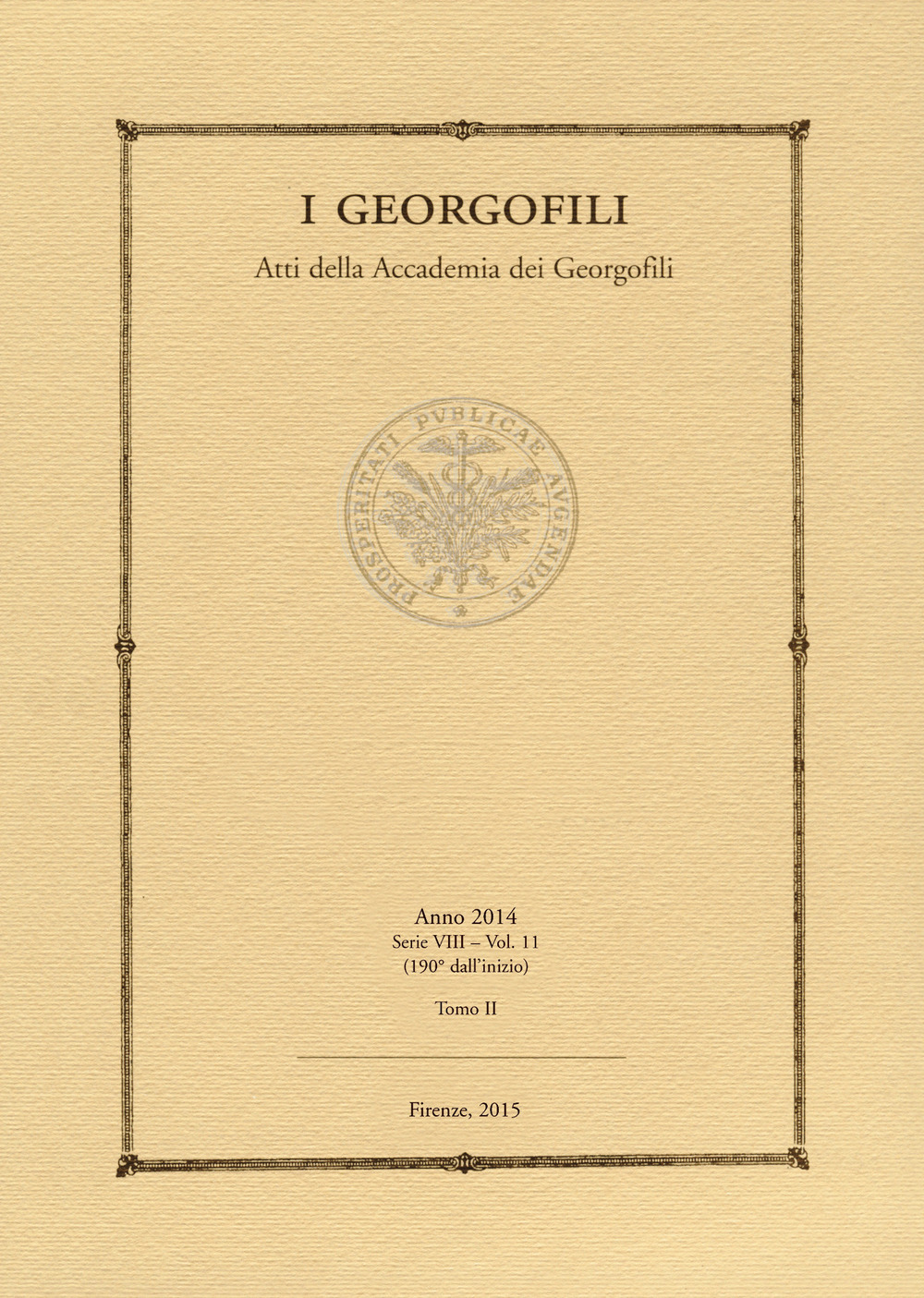 I Georgofili. Atti della Accademia dei Georgofili. Vol. 11/2