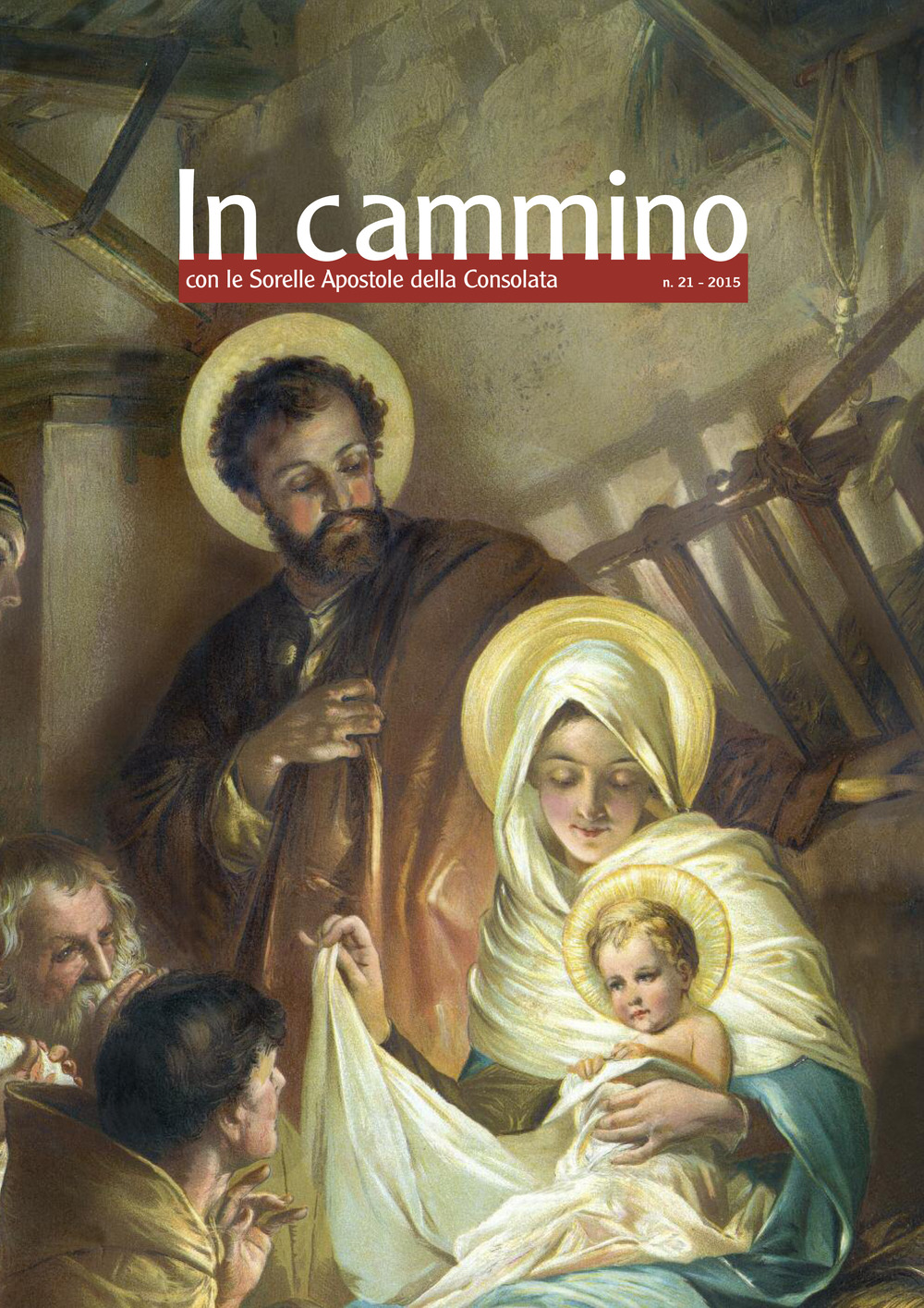 In cammino con le Sorelle Apostole della Consolata. Vol. 21