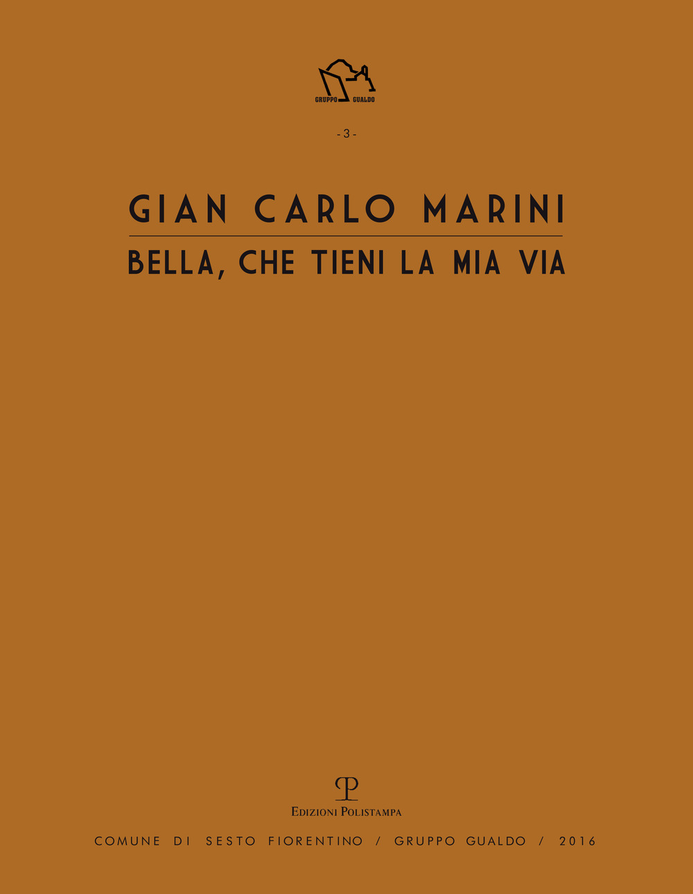 Gian Carlo Marini. Bella, che tieni la mia vita
