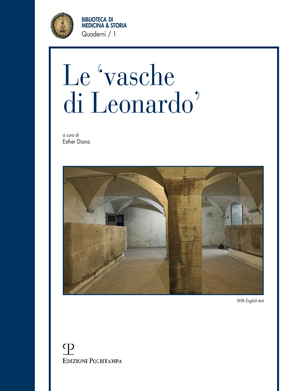 Le vasche di Leonardo­The cisterns of Leonardo