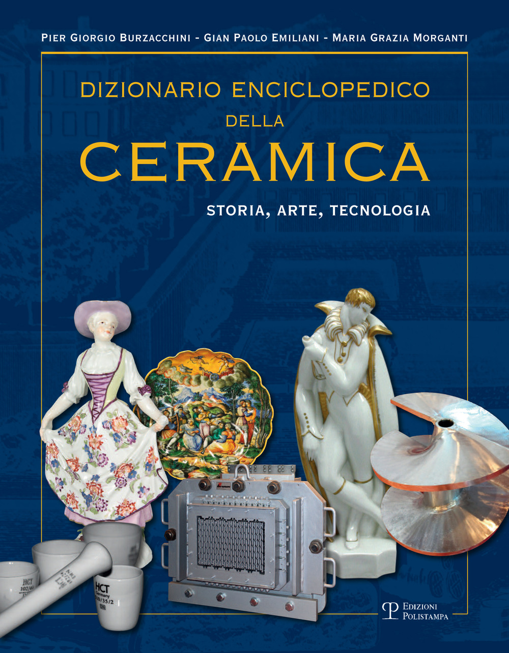 Dizionario enciclopedico della ceramica. Storia, arte, tecnologia. Vol. 3: LMNOP