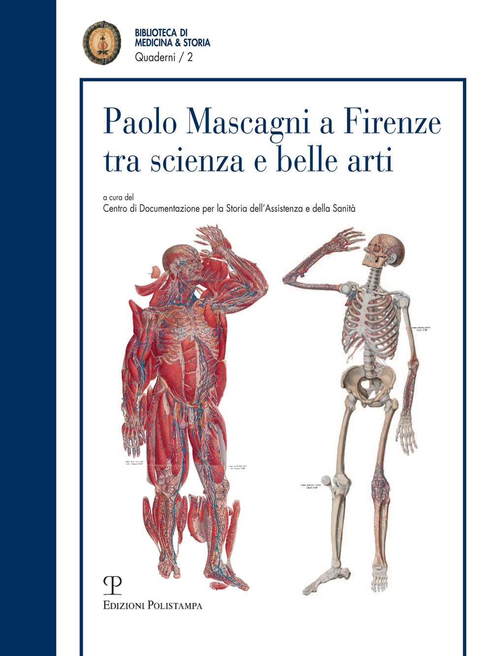 Paolo Mascagni a Firenze tra scienza e belle arti. Atti di una Giornata di studio (Firenze, 23 ottobre 2015)