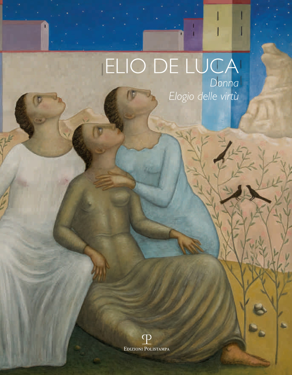 Elio De Luca. Donna, elogio delle virtù. Ediz. italiana e inglese