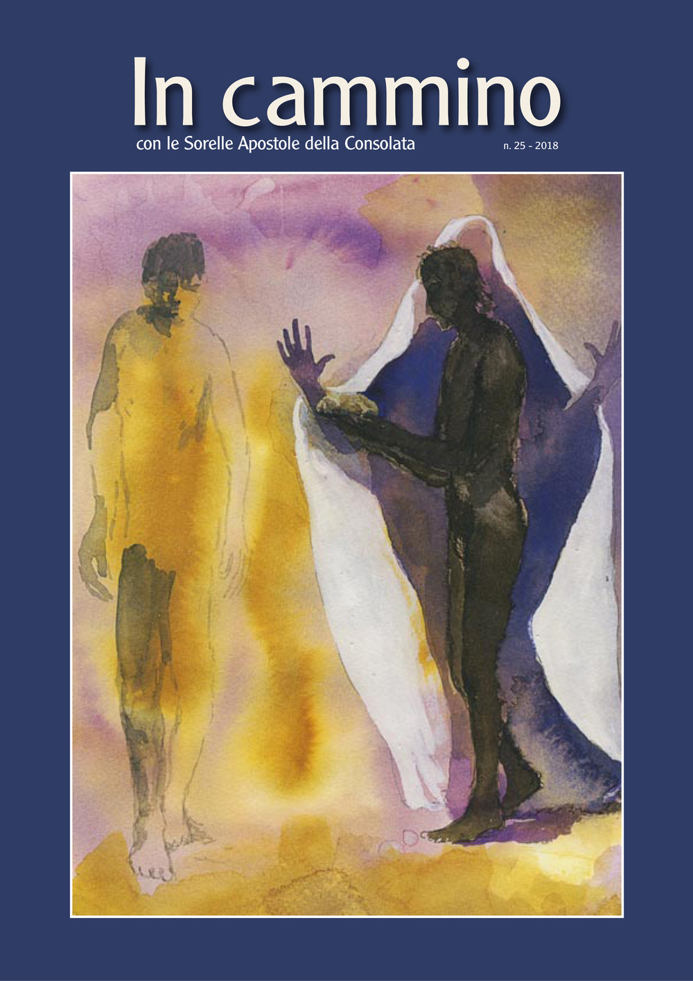 In cammino con le Sorelle Apostole della Consolata. Vol. 25