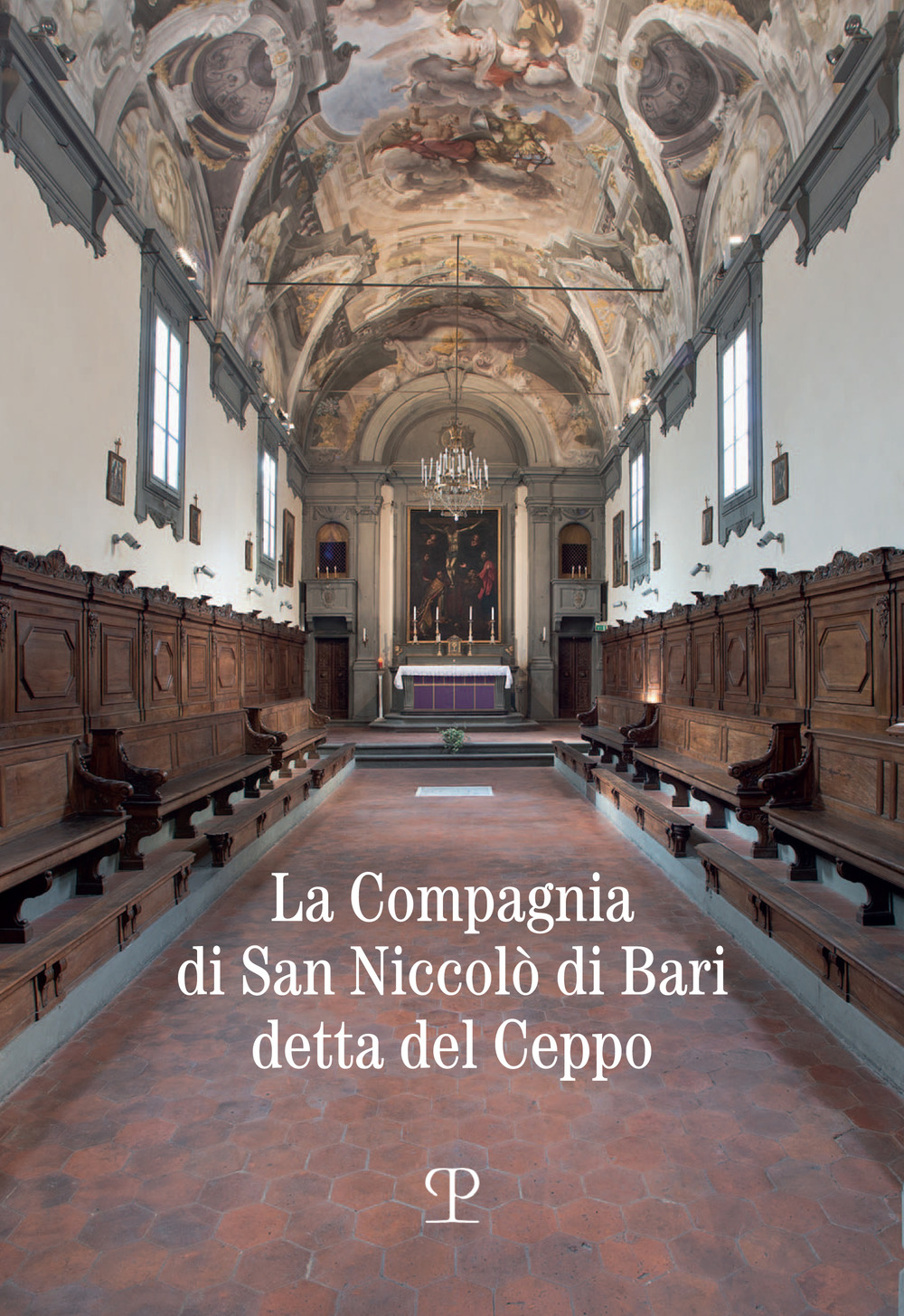 La compagnia di san Niccolò di Bari detta del Ceppo