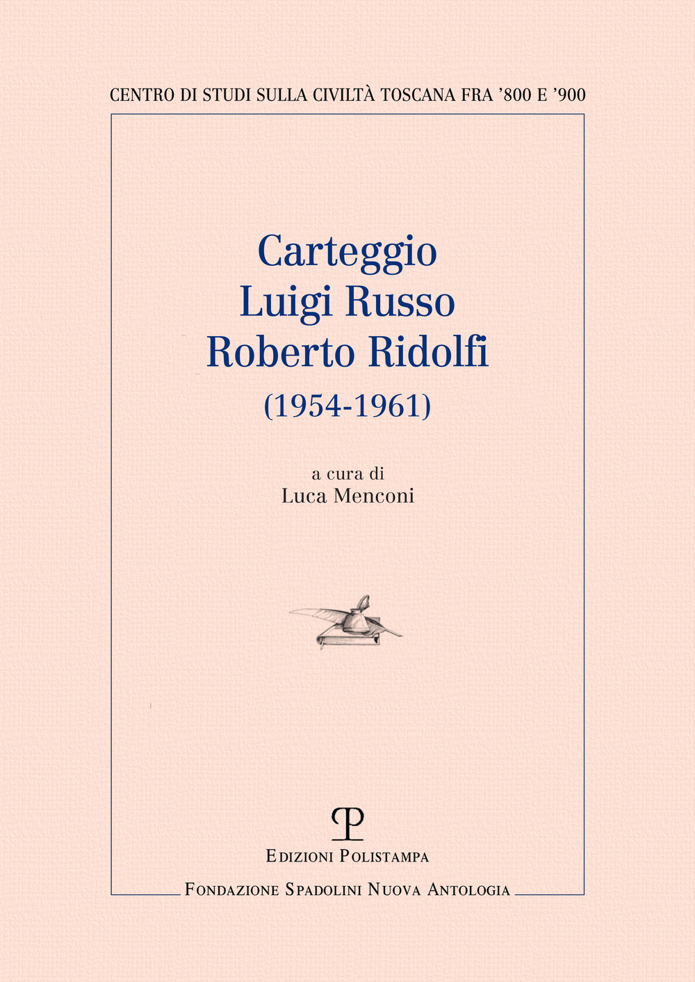 Carteggio Luigi Russo-Roberto Ridolfi (1954-1961)