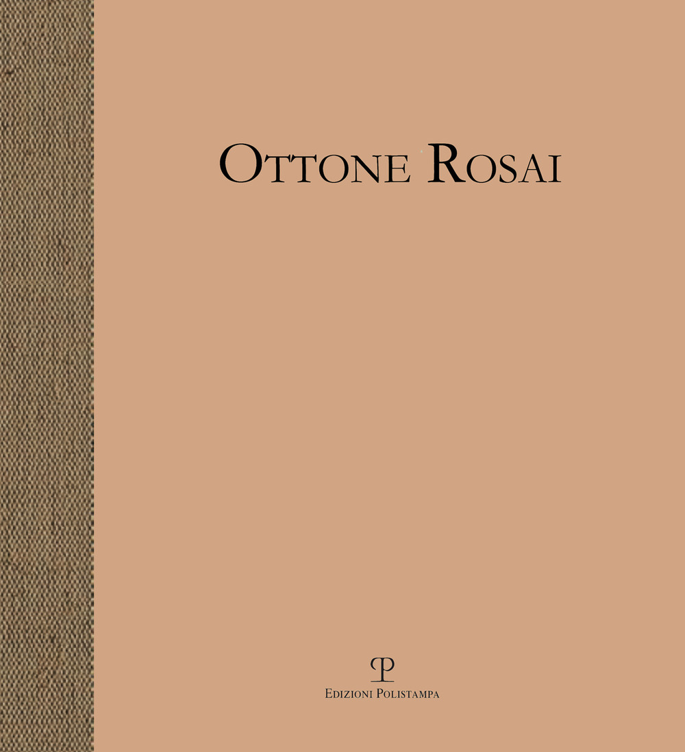 Ottone Rosai. Pittore di figura