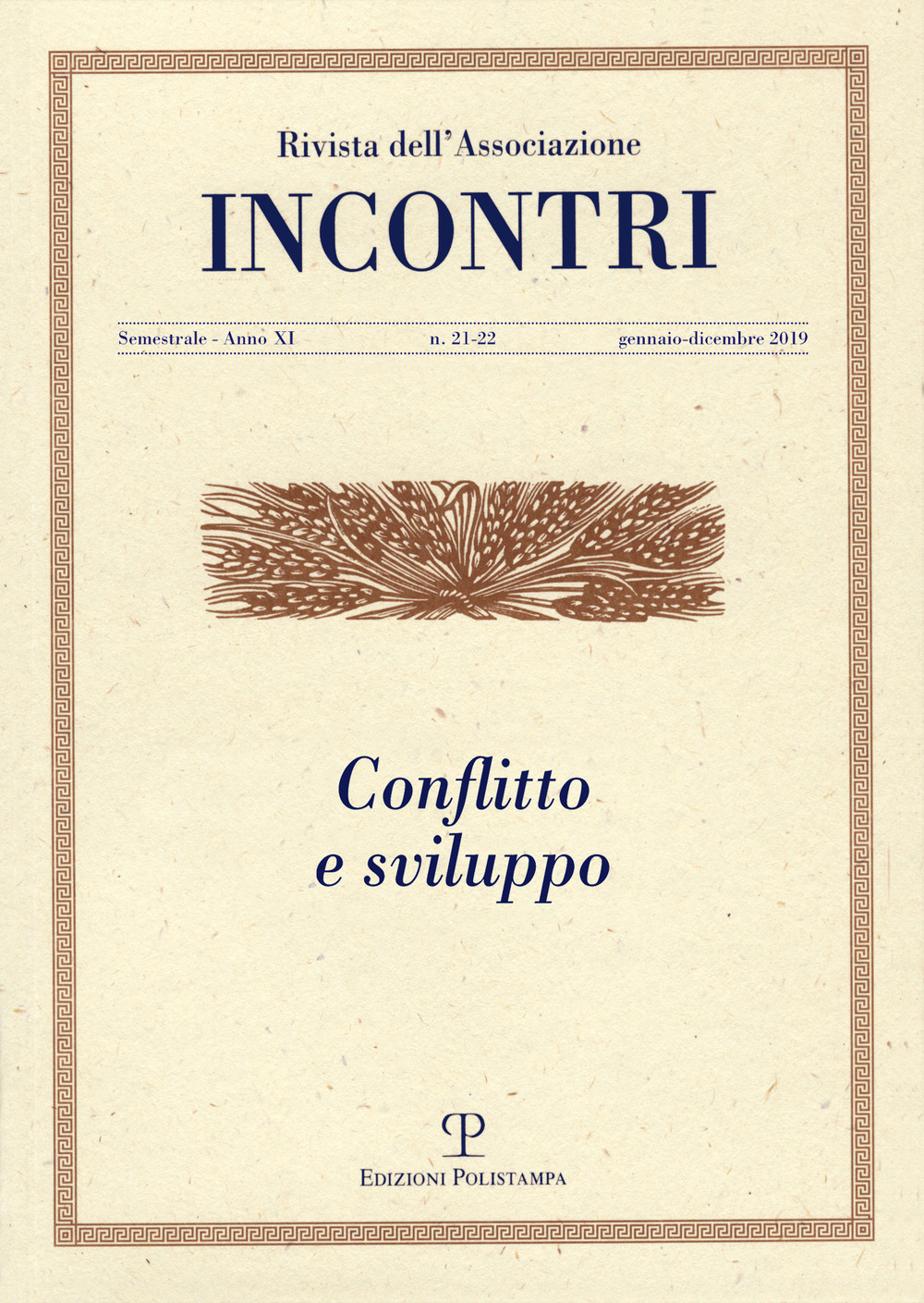 Incontri. Vol. 21-22: Conflitto e sviluppo (Gennaio-dicembre)