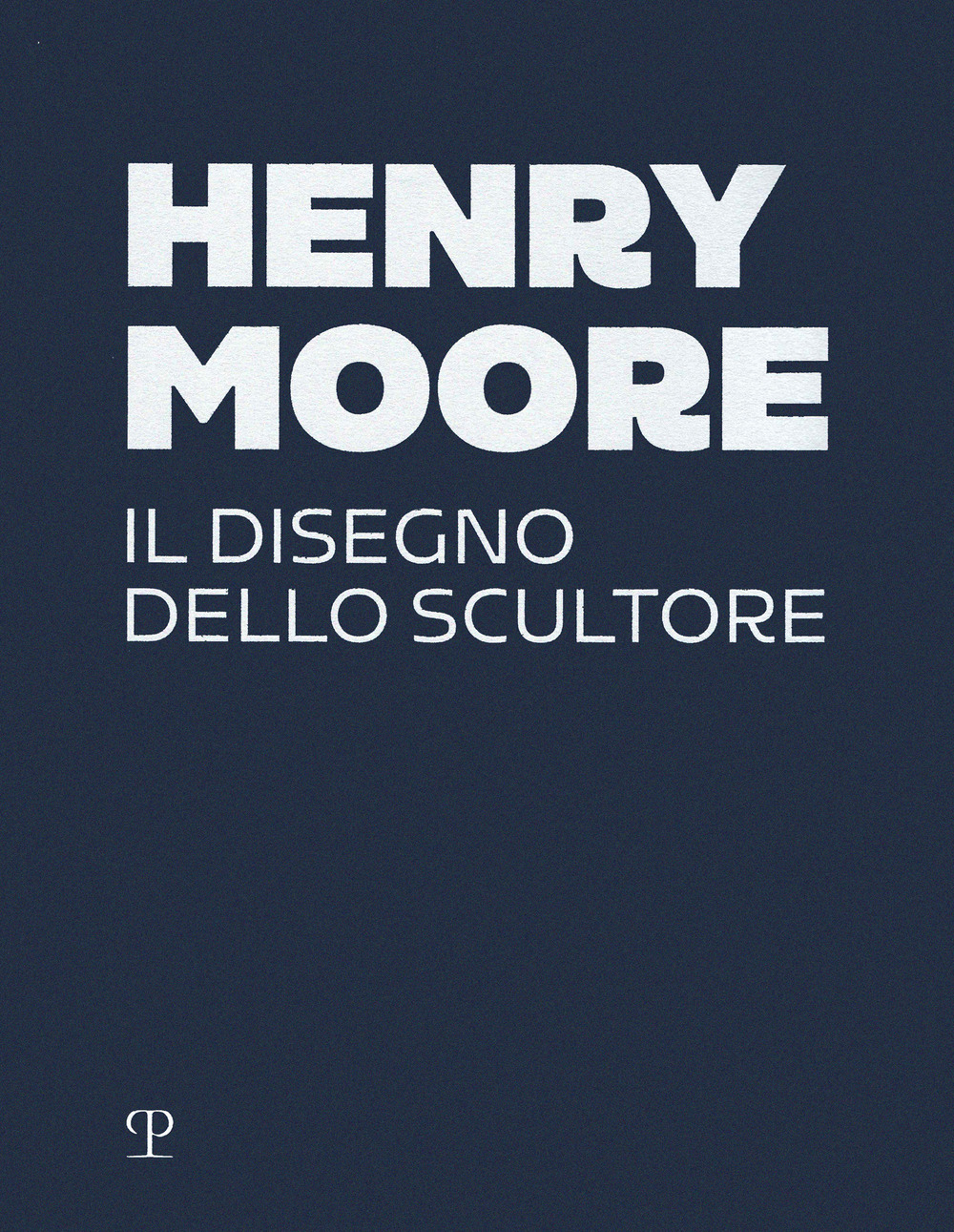 Henry Moore. Il disegno dello scultore