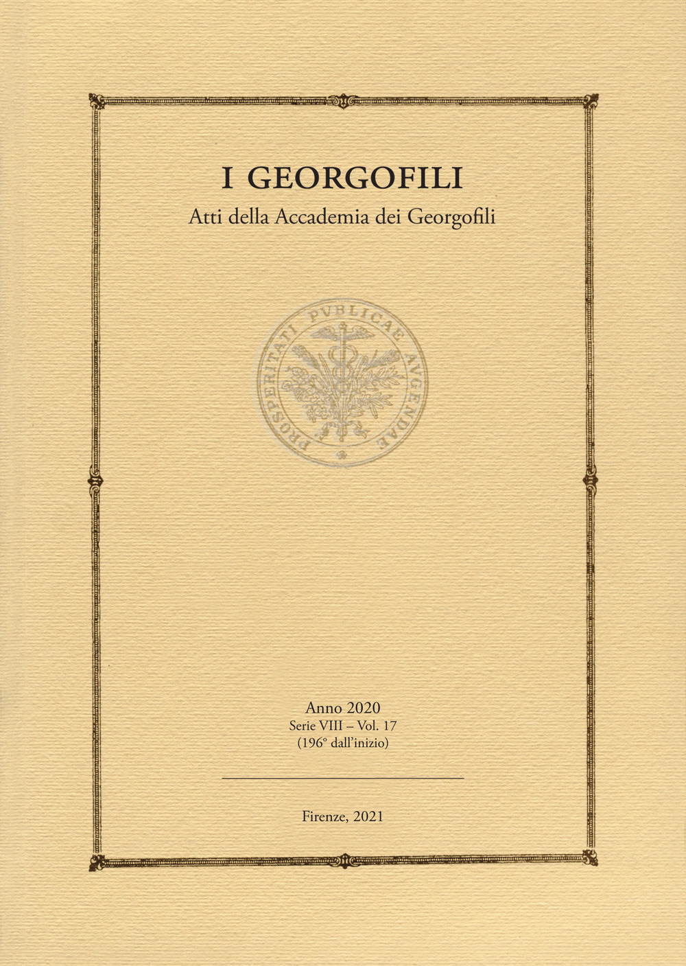 I Georgofili. Atti della Accademia dei Georgofili. Vol. 17