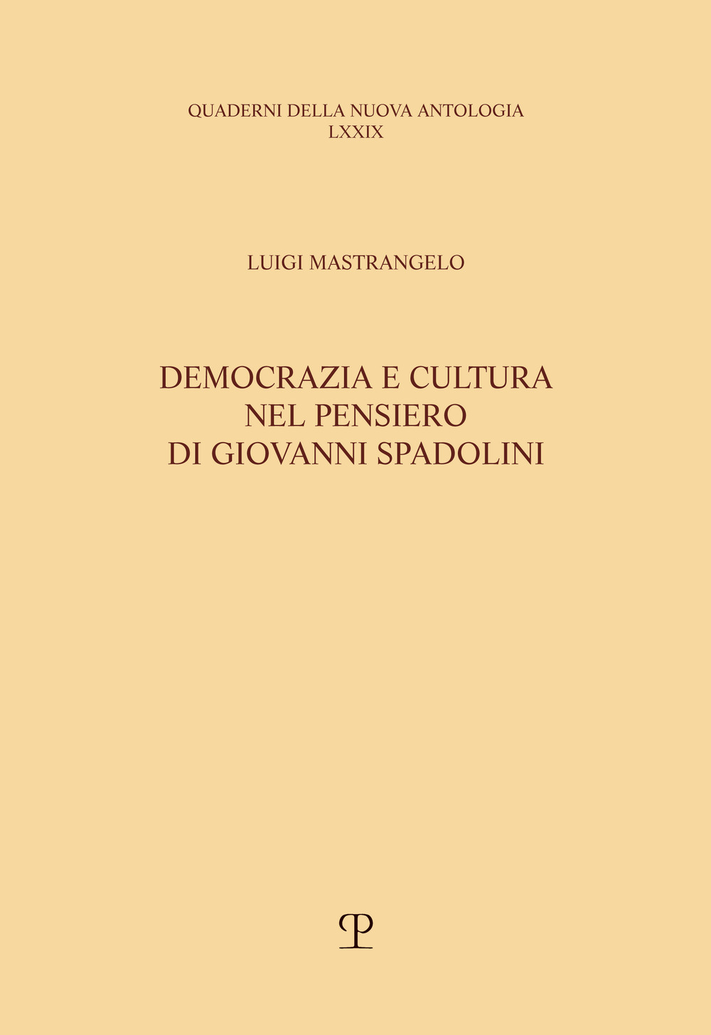 Democrazia e cultura nel pensiero di Giovanni Spadolini