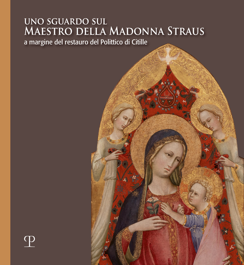 Uno sguardo sul Maestro della Madonna Straus. A margine del restauro del Polittico di Citille