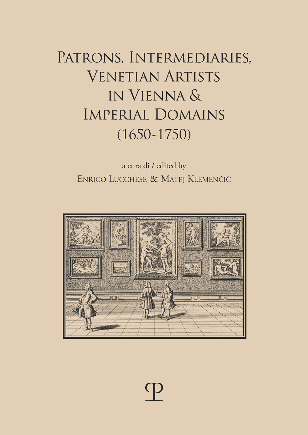Patrons, intermediaries and ventian artists in Vienna & imperial domains (1650-1750)