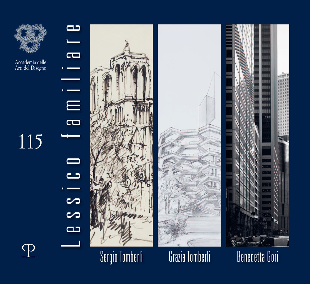 Lessico familiare. Sergio Tomberli, Grazia Tomberli, Benedetta Gori