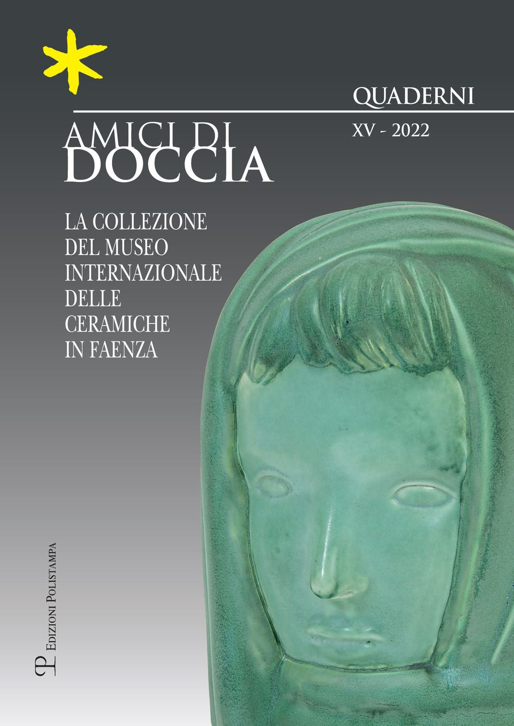 Amici di Doccia. Quaderni. Ediz. italiana e inglese. Vol. 15