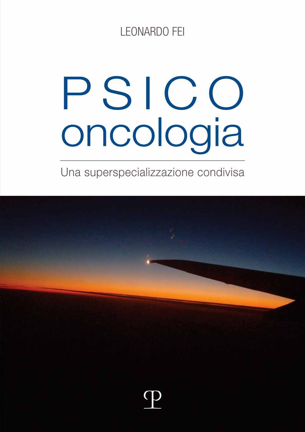 Psico oncologia. Una superspecializzazione condivisa