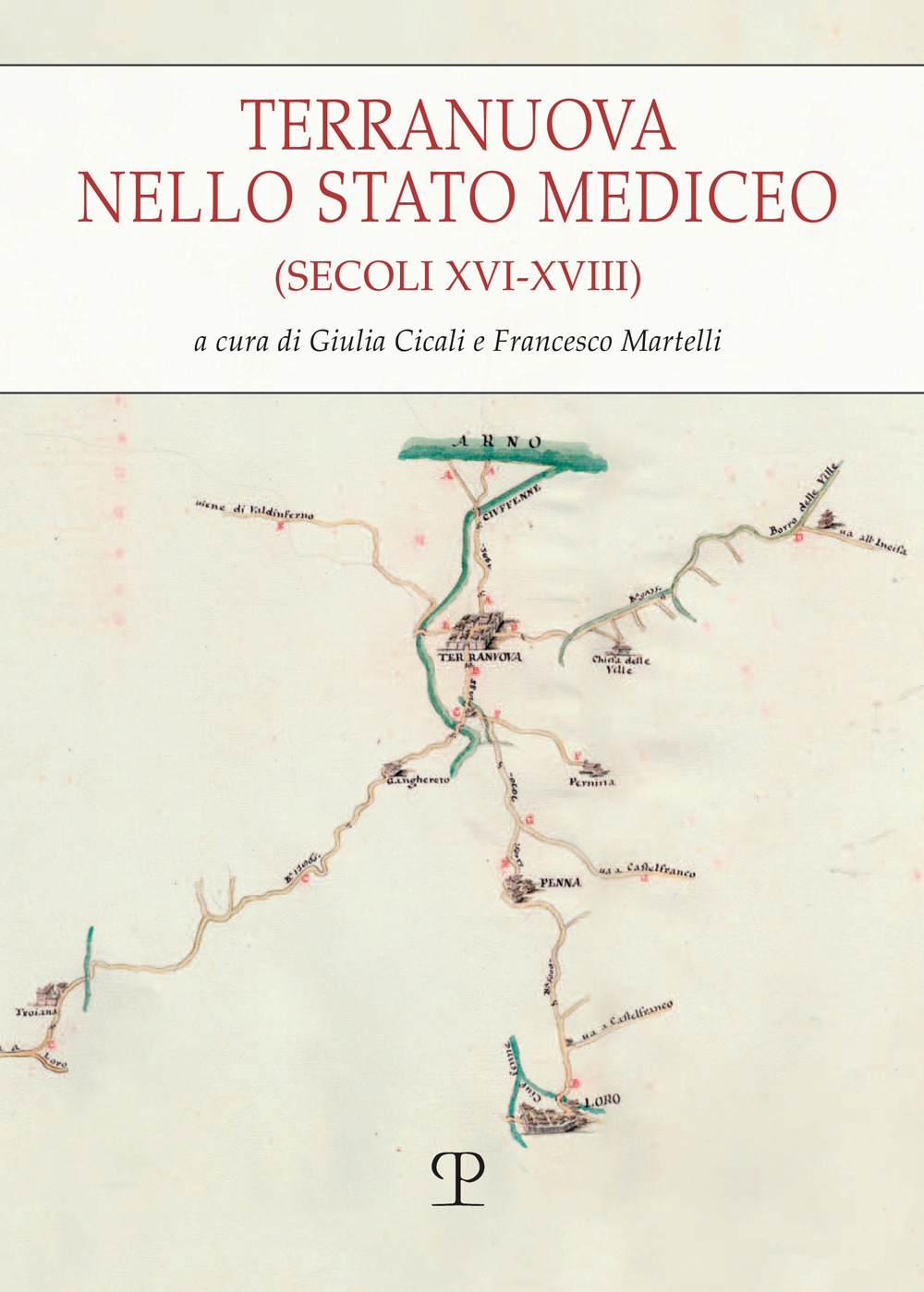 Terranuova nello stato mediceo (secoli XVI-XVIII)
