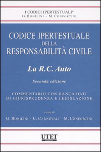 Codice ipertestuale della responsabilità civile. La R.C. auto