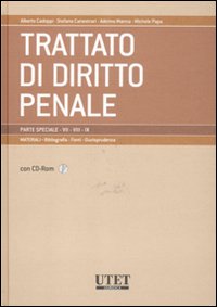 Trattato di diritto penale. Parte speciale. Materiali vol. 7-9