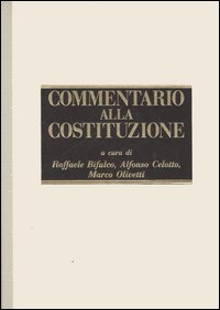 Commentario alla Costituzione. Vol. 2: Articoli 55-100