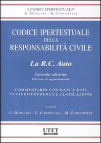 Codice ipertestuale della responsabilità civile. La RC auto. Aggiornamento
