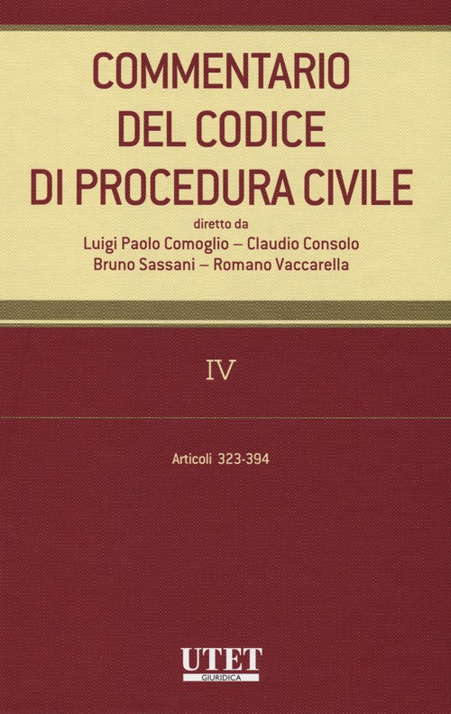Commentario del codice di procedura civile. Vol. 4: Articoli 323-394