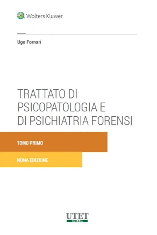 Trattato di psicopatologia e di psichiatria forensi