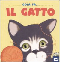 Cosa fa il gatto