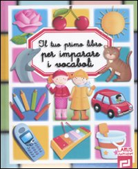 Il tuo primo libro per imparare i vocaboli