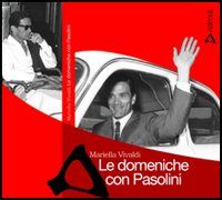 Le domeniche con Pasolini