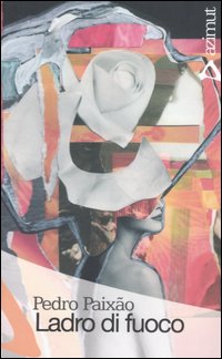 Ladro di fuoco