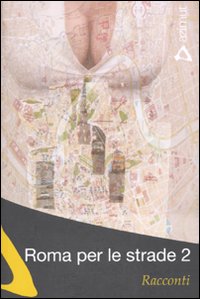 Roma per le strade. Vol. 2