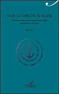 Non lo spegni, il mare...