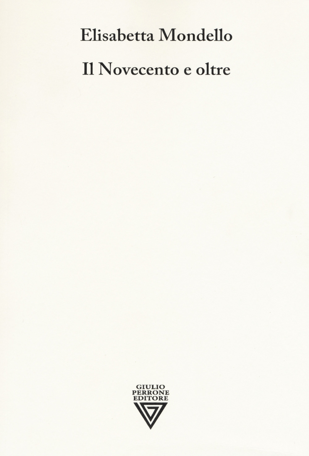 Il Novecento e oltre