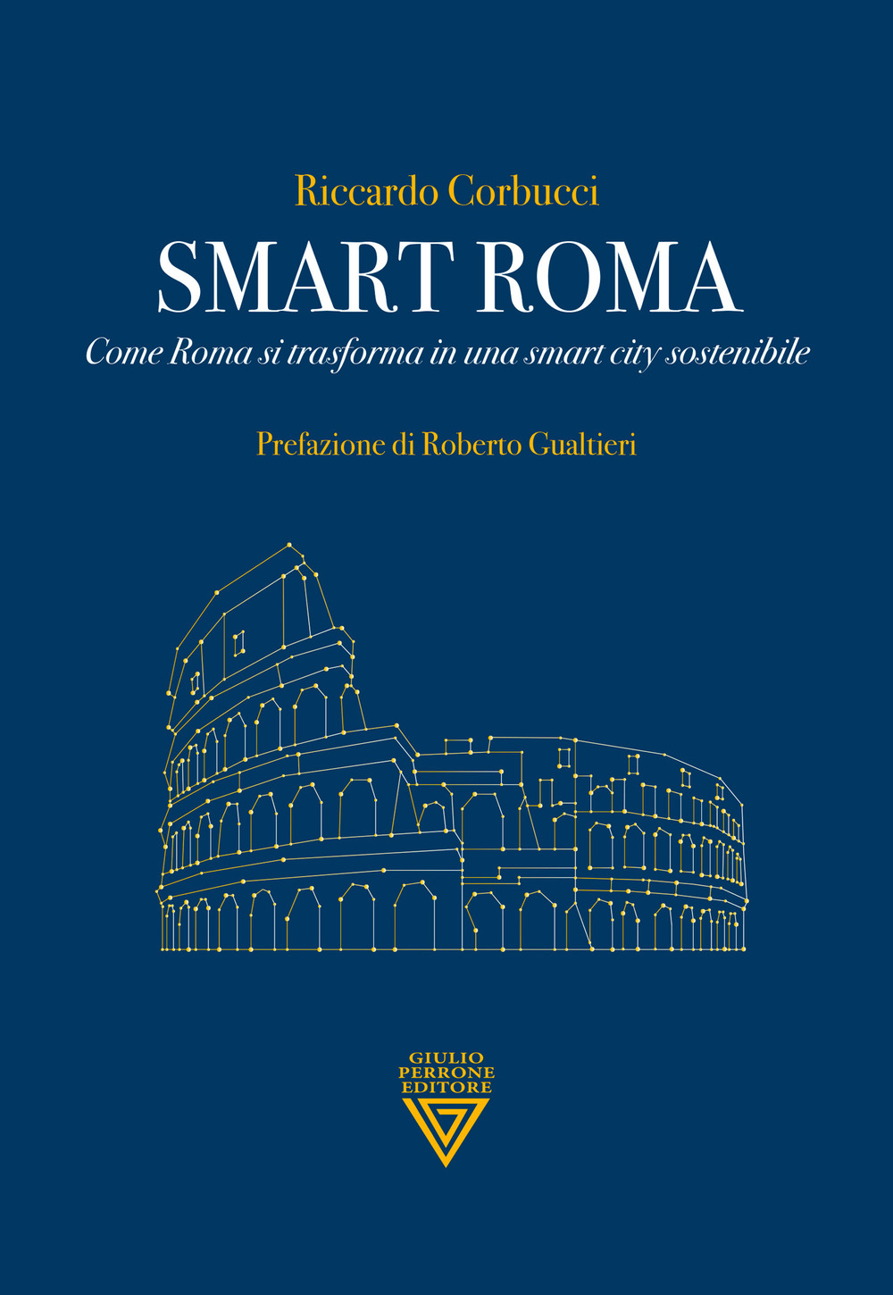 Smart Roma. Come Roma si trasforma in una smart city sostenibile