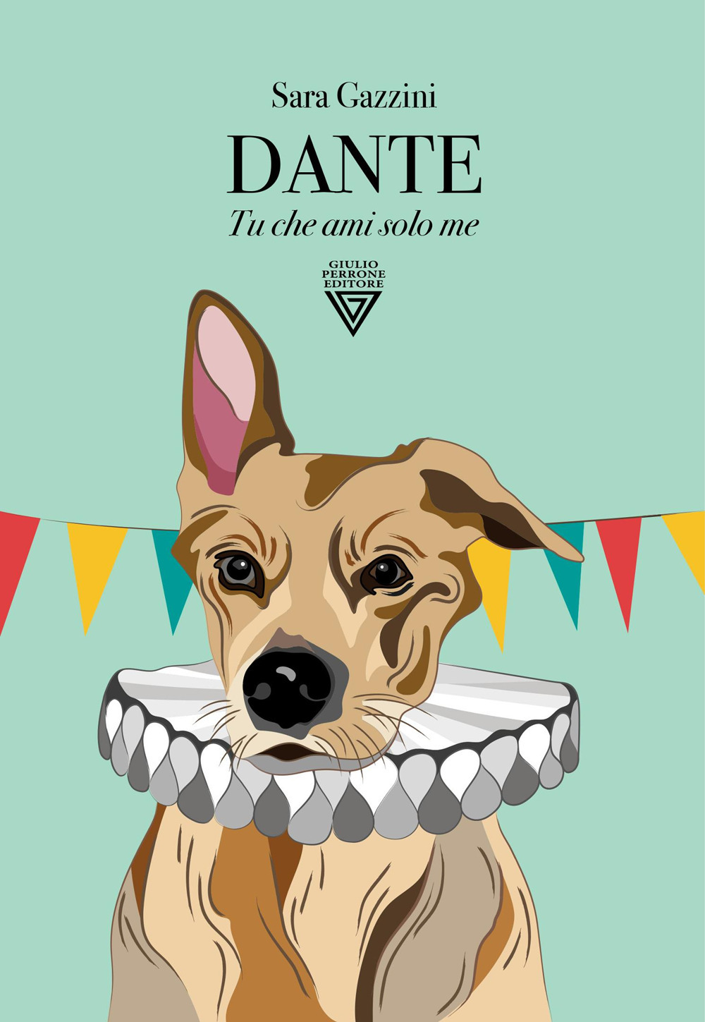 Dante. Tu che ami solo me