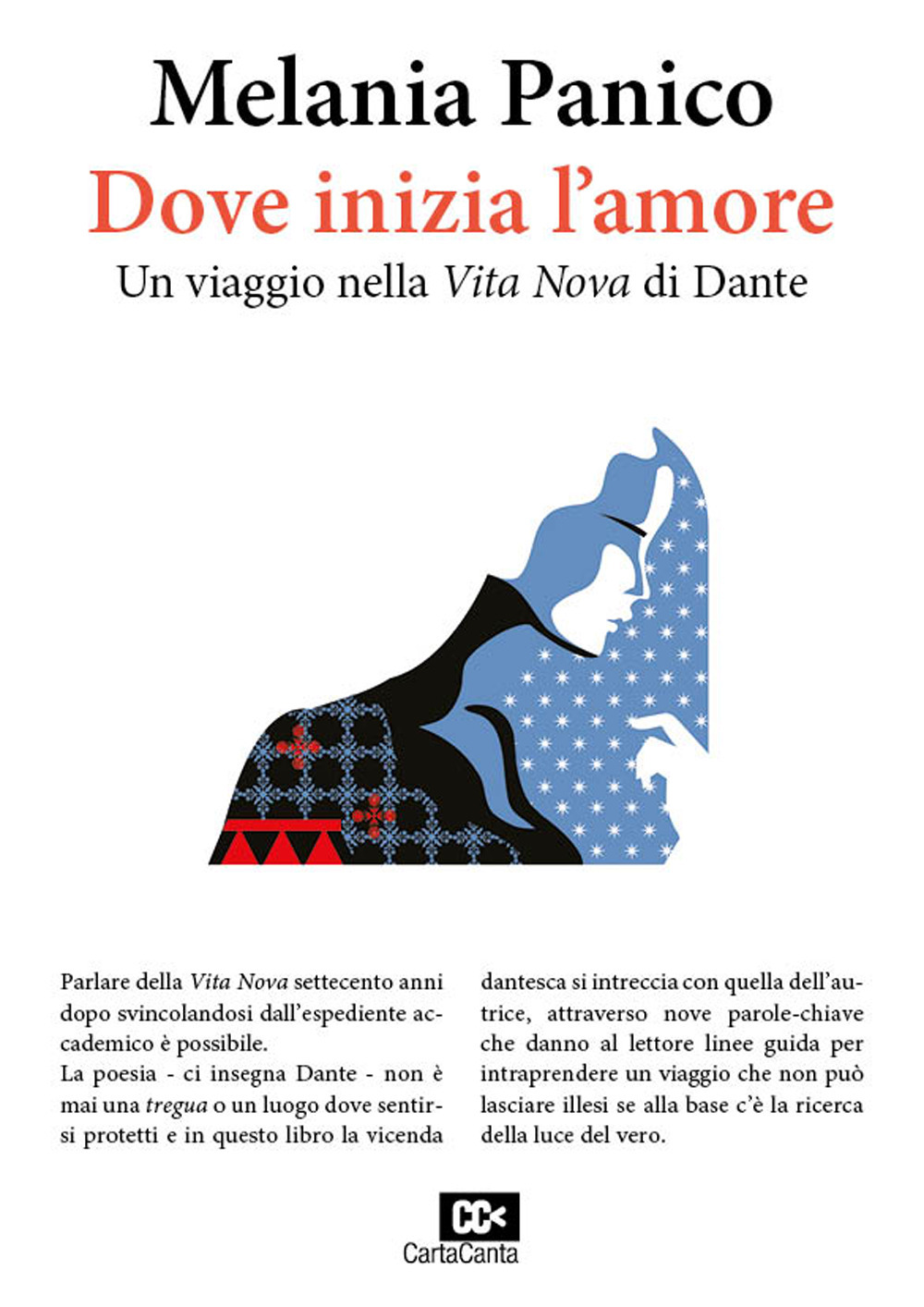 Dove inizia l'amore. Un viaggio nella «Vita Nova» di Dante