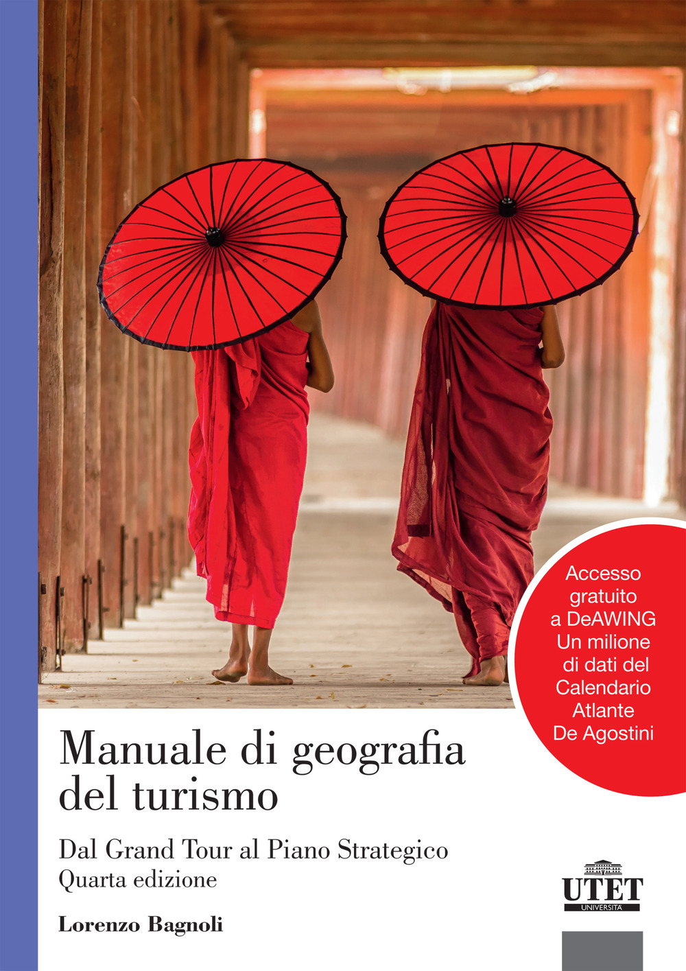 Manuale di geografia del turismo. Dal Grand Tour al piano strategico