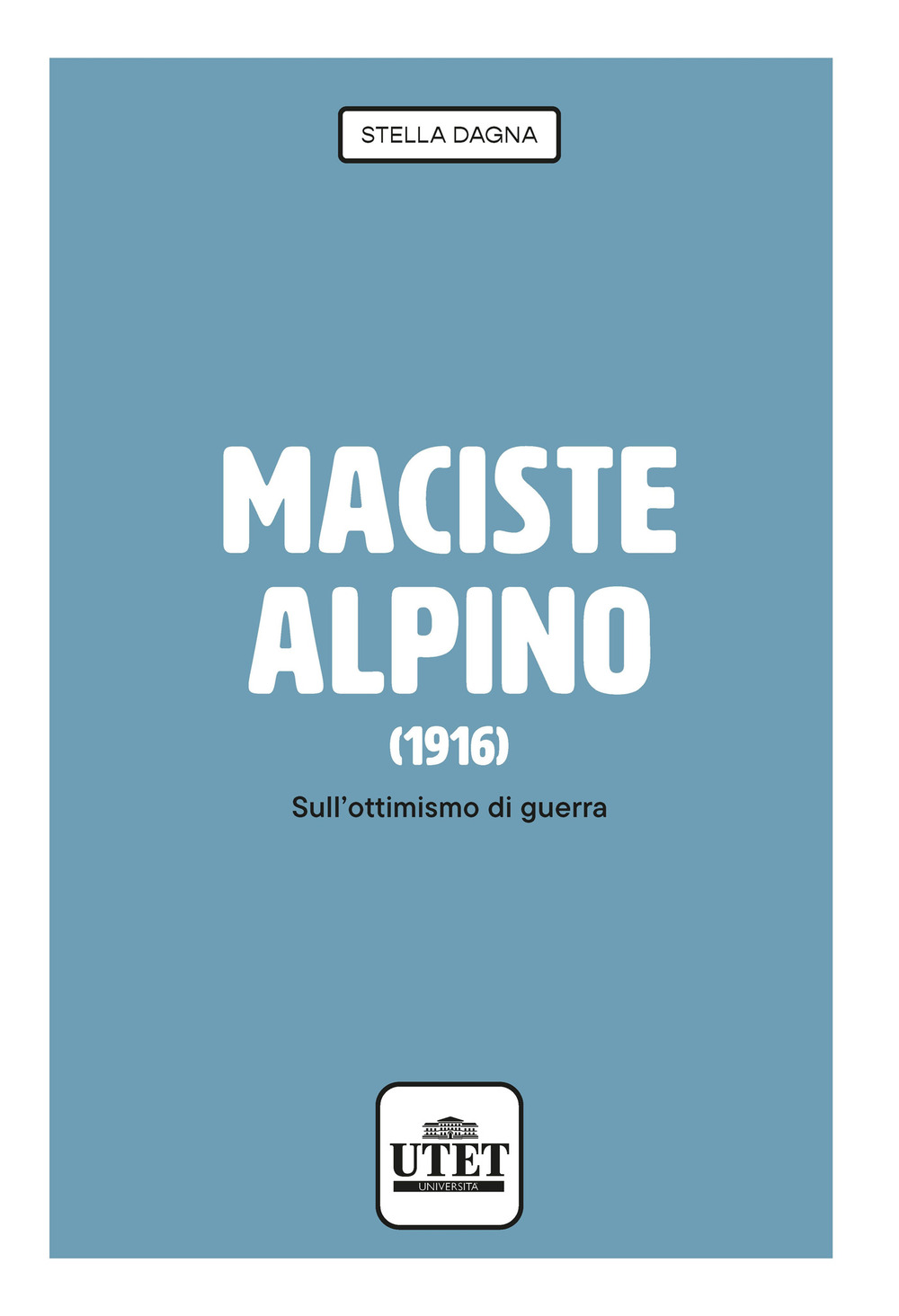 Maciste alpino (1916). Sull’ottimismo di guerra