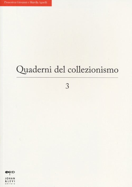 Quaderni del collezionismo. Vol. 3