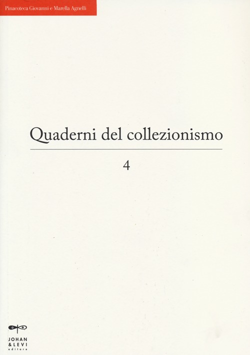 Quaderni del collezionismo. Vol. 4