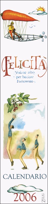 Felicità. Calendario 2006
