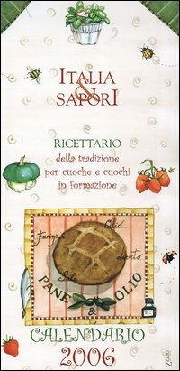 Italia & sapori. Calendario 2006