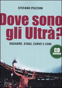 Dove sono gli ultrà?