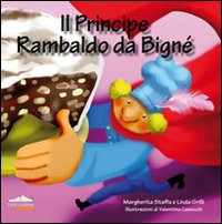 Il principe Rambaldo da Bigné