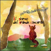 Il giorno del grande concerto
