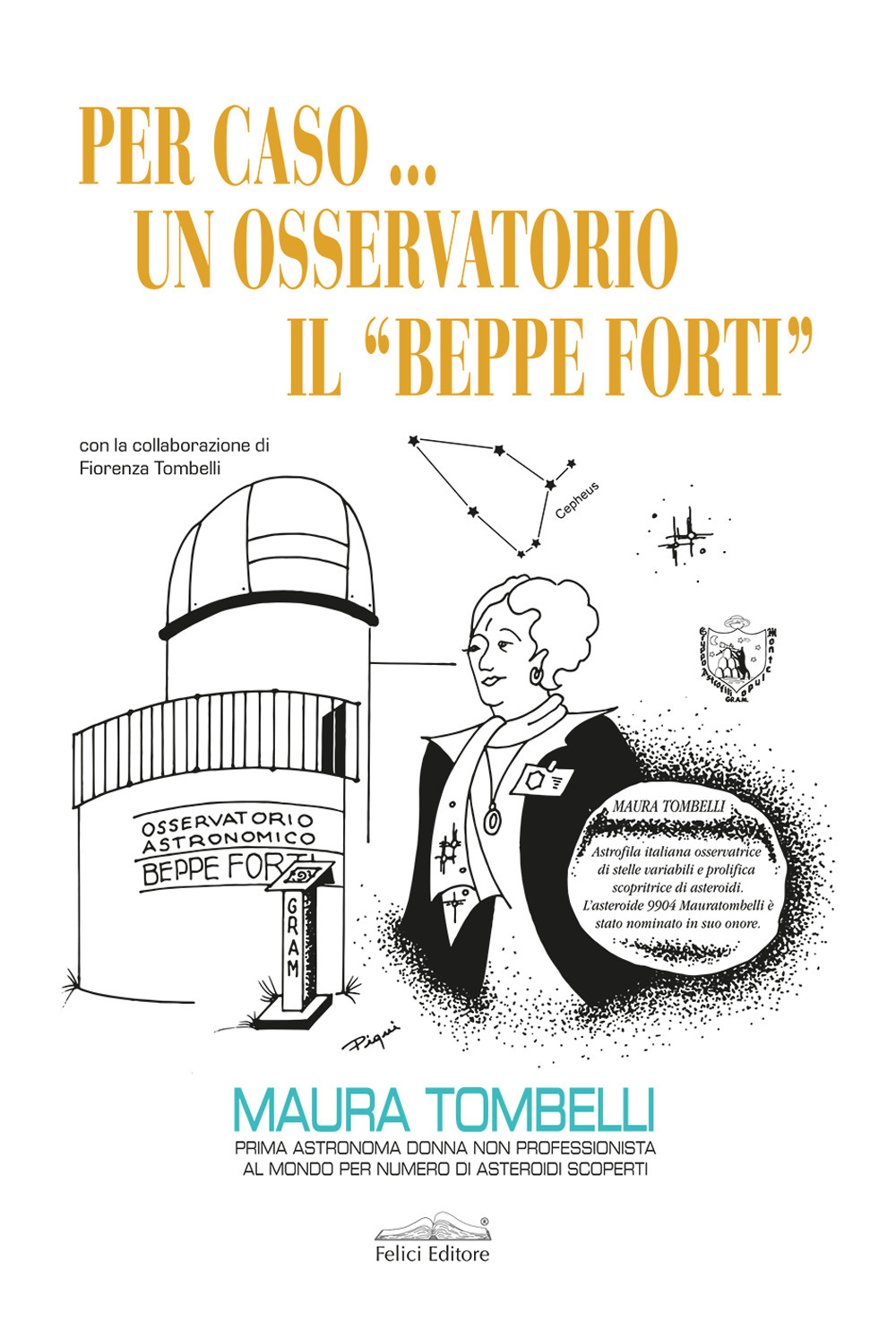 Per caso... Un osservatorio. Il «Beppe Forti»