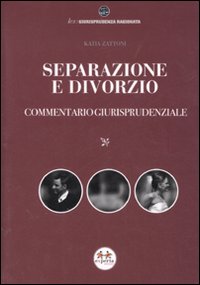 Separazione e divorzio. Commentario giurisprudenziale